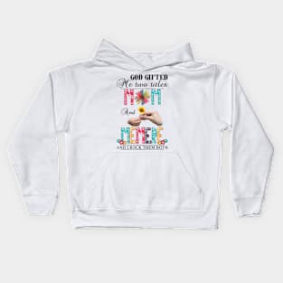 God Gifted Me Two Titles Mom And Memere And I Rock Them Both Wildflowers Valentines Mothers Day Kids Hoodie